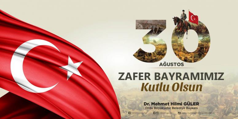 BAŞKAN GÜLER’DEN 30 AĞUSTOS ZAFER BAYRAMI MESAJI